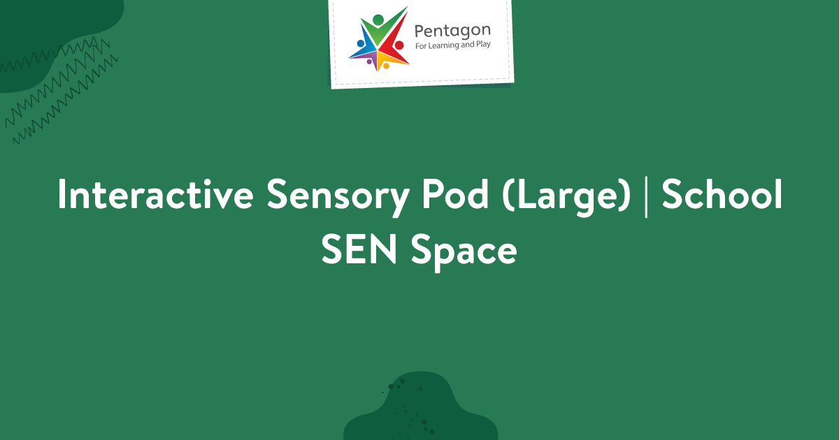 Interactive Sensory Pod (Large) | School SEN Space | Pentagon Play